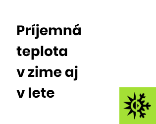 Príjemná teplota v zime aj v lete