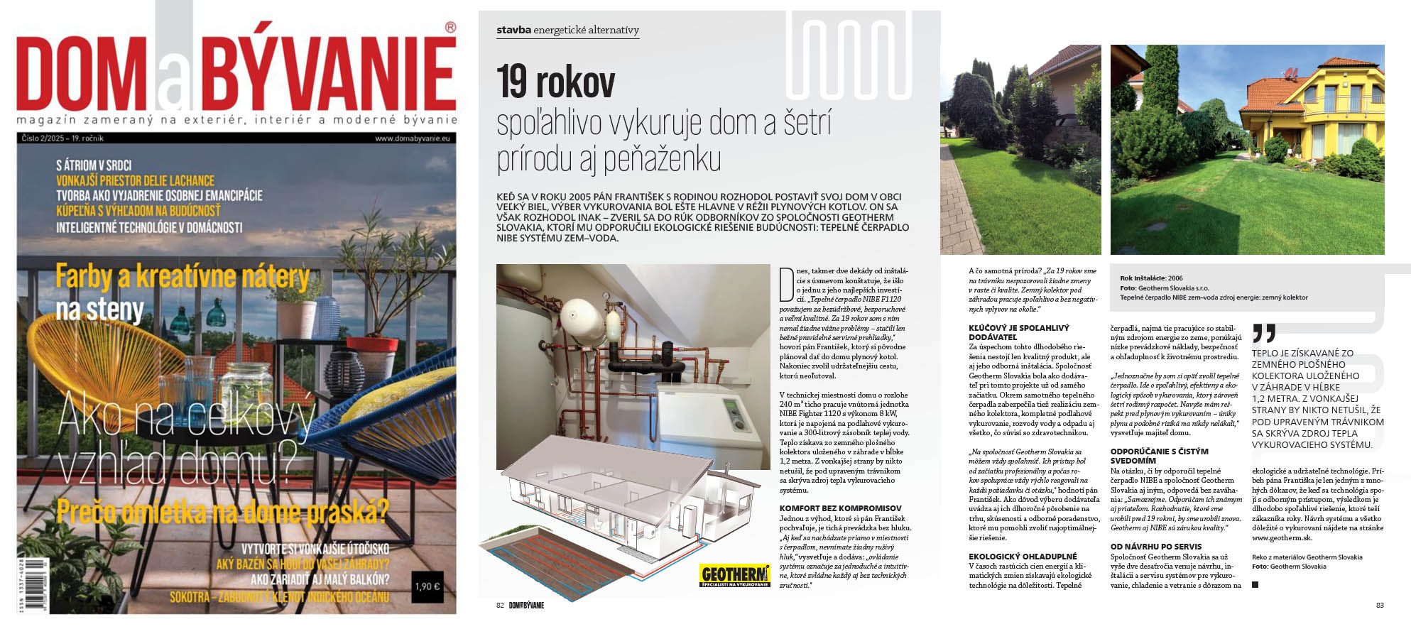 Tepelné čerpadlo vykuruje už 19 rokov
